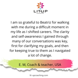 Life, leadership & relationship coach. MBA & ACC. I am passionate about creating conversations where there is a shift in perspective and discovery of new insights for the client.  I can coach you in order to:

- Change your mindset  and self-limiting beliefs to serve and empower yourself. 
- Find out what moves you in life and design your life around that.
- Leadership principles development (Based on Amazon leadership principles)
- Improve your communication skills. 
- Deal more effectively with difficult conversations.
- Recover, repair and redefine your relationships. Specialized in infidelity and relationships crises.
- How to reset your mindset when facing life changes ( kids, divorce, new job, new career) 
- Get you moving in the right direction.
- Imposter syndrome; Improve self-confidence. 
- Identify what is holding you back to achieve your goals.
- Improve your focus and your time management skills.